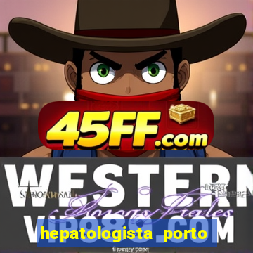 hepatologista porto alegre ipe